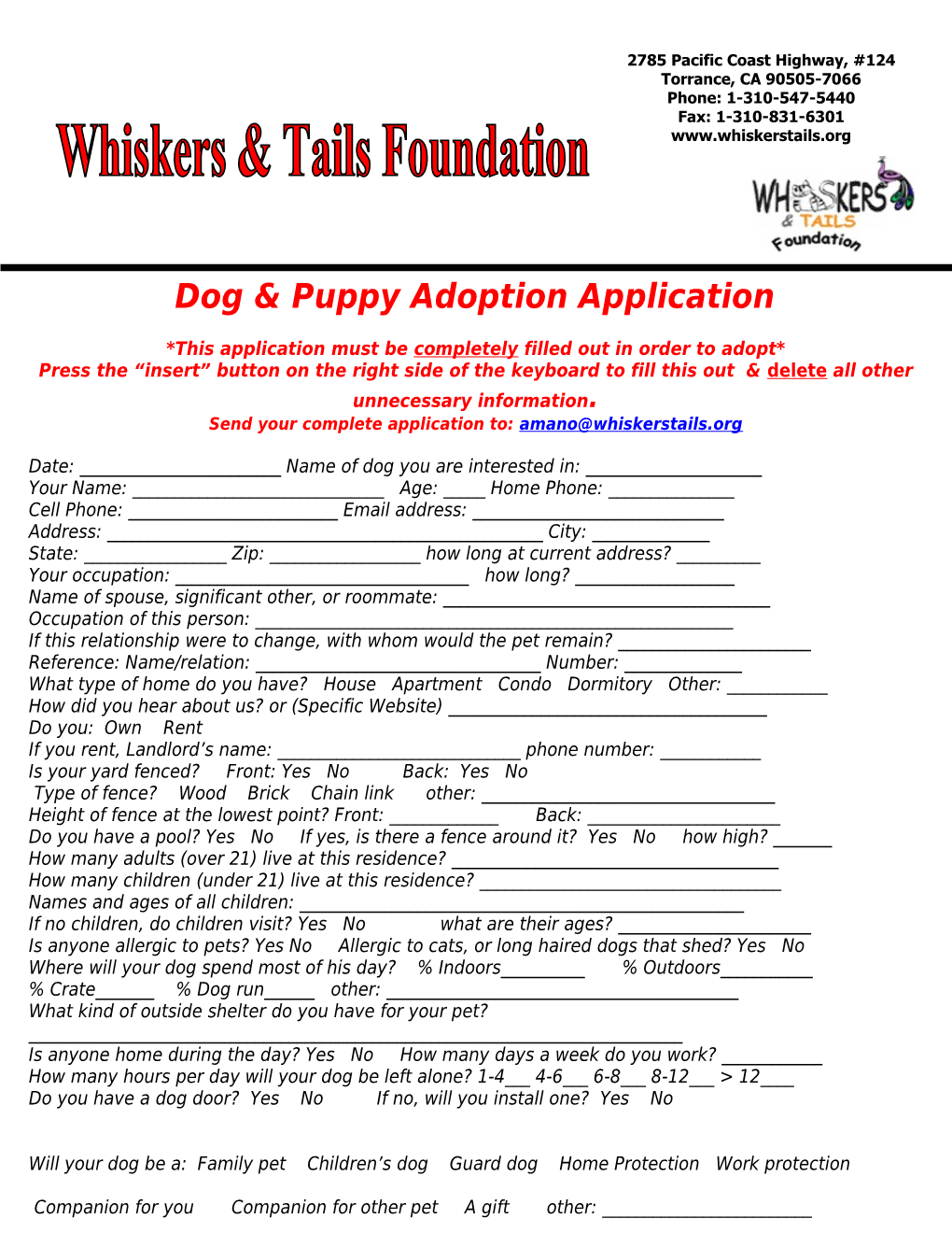*This Application Must Be Completely Filled out in Order to Adopt*