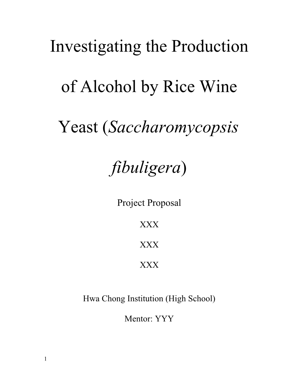 Investigating Ethanol Production by Rice Wine Yeast (Saccharomycopsis Fibuligera)