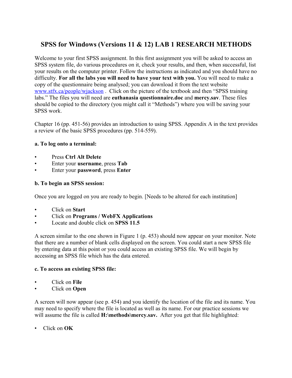 SPSS for Windows (Versions 11 & 12) LAB 1 RESEARCH METHODS