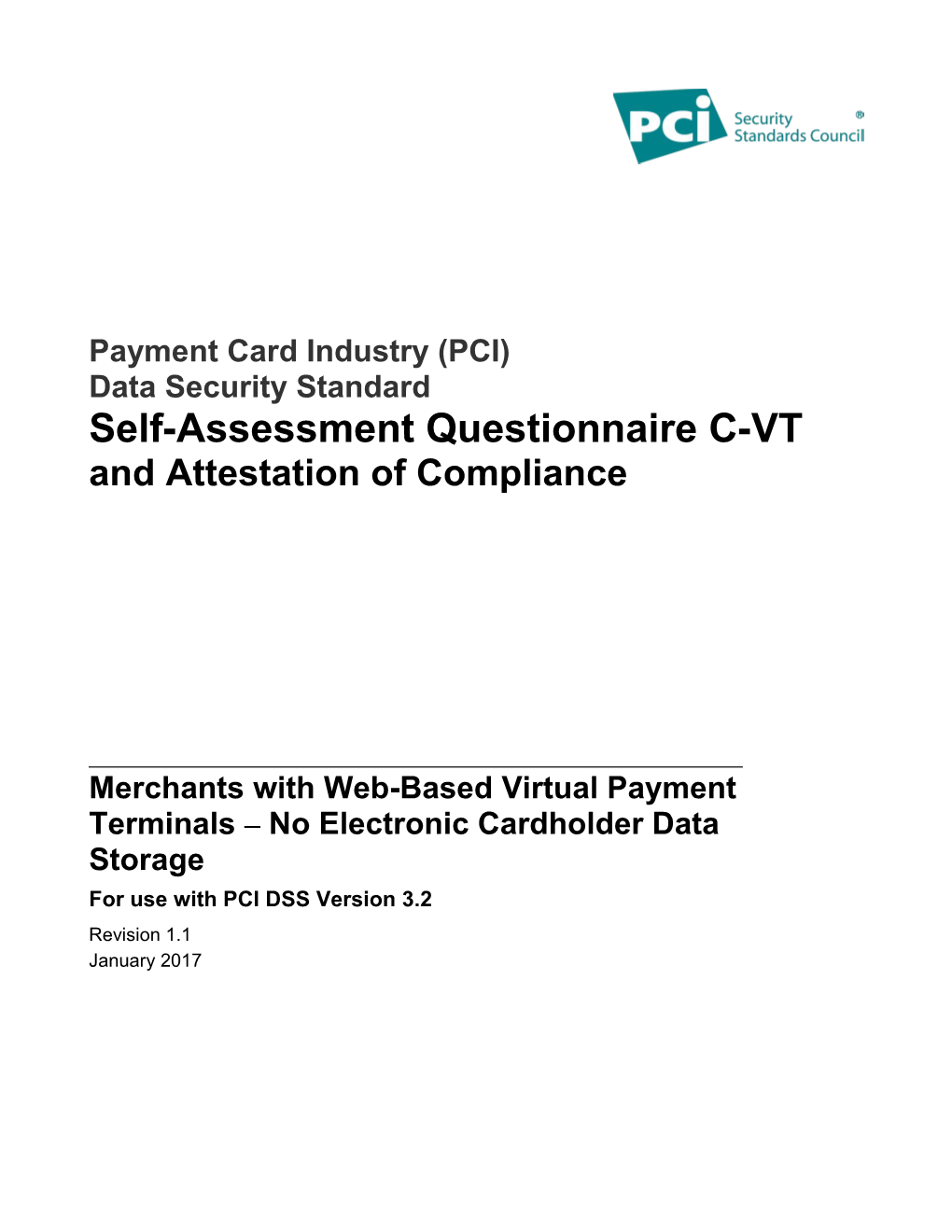 Merchants with Web-Based Virtual Payment Terminals No Electronic Cardholder Data Storage