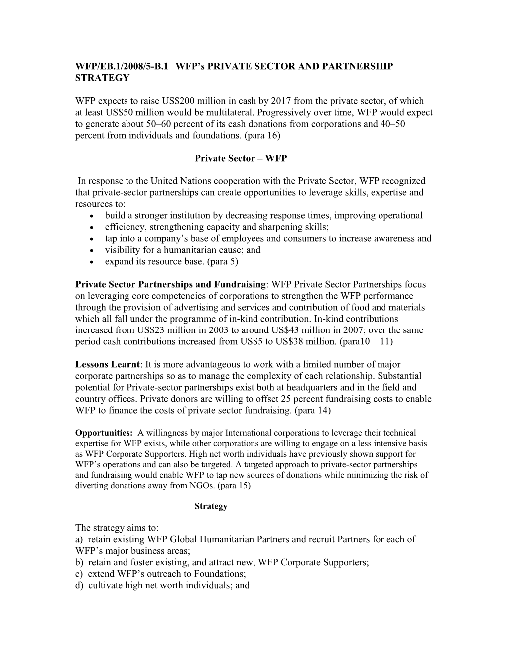 WFP/EB.1/2008/5-B.1 WFP S PRIVATE SECTOR and PARTNERSHIP STRATEGY