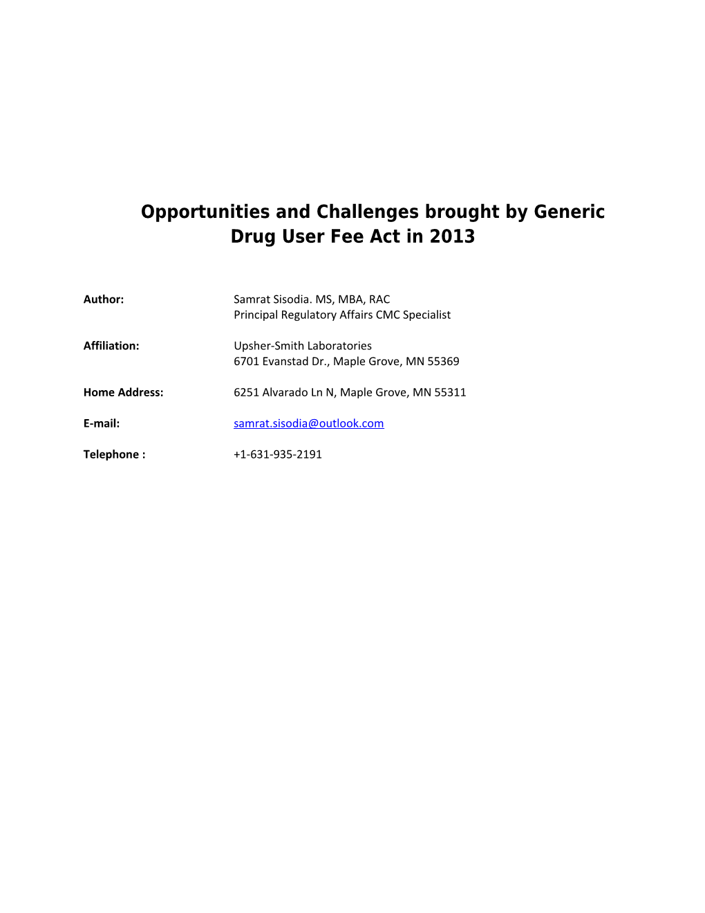 Opportunities and Challenges Brought by Generic Drug User Fee Act in 2013