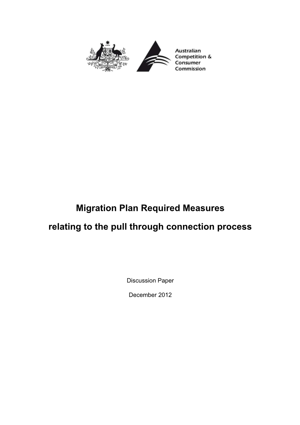 Migration Plan Required Measures Relating to the Pull Through Connection Process Discussion
