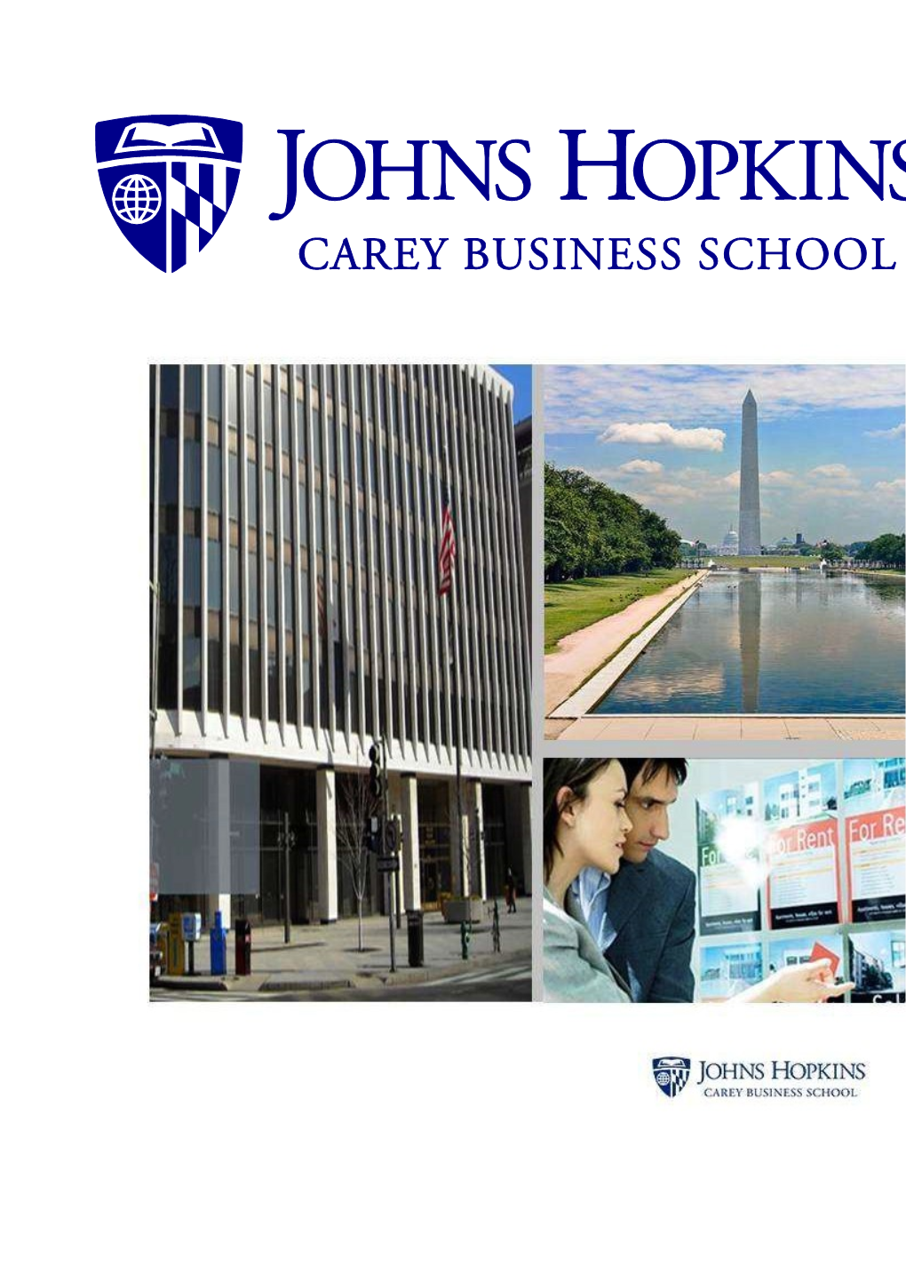 Welcome to Johns Hopkins Carey Business School. We Hope That This Resource Will Help You