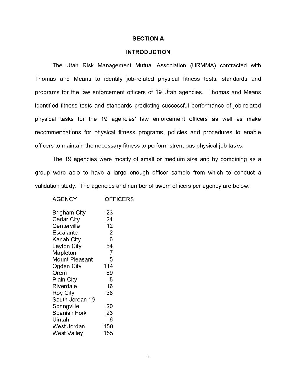 The Utah Risk Management Mutual Association (URMMA) Contracted with Thomas and Means To