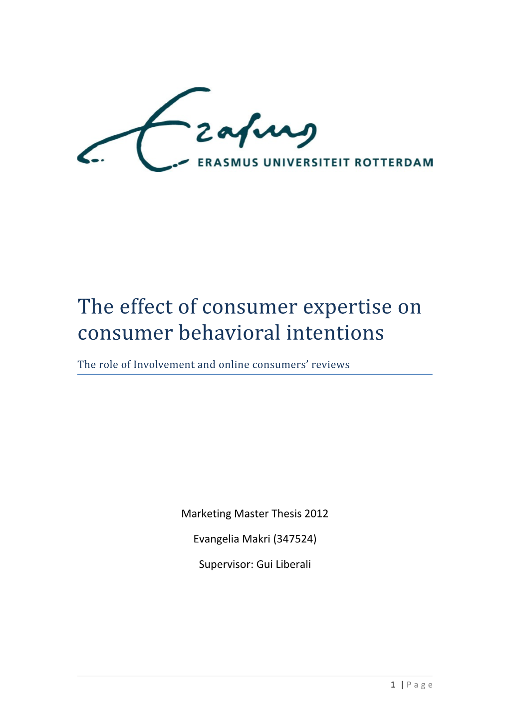 The Effect of Consumer Expertise on Consumer Behavioral Intentions