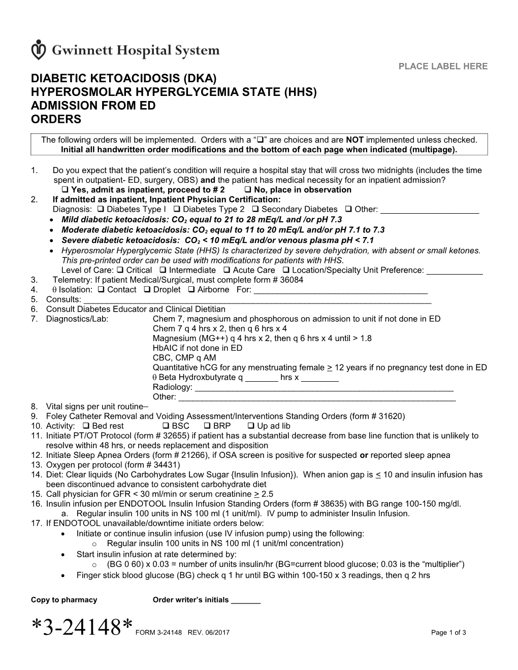 Diabetic Ketoacidosis (DKA) Hyperosmolar Hyperglycemia State (HHS) Admission from ED Orders