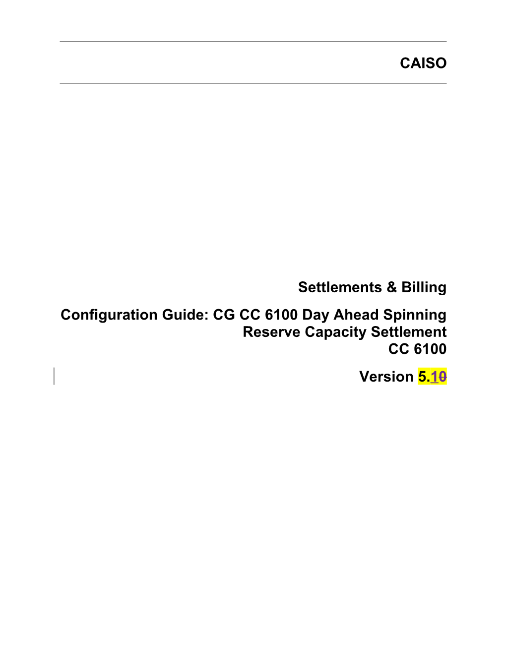 CG CC 6100 Day Ahead Spinning Reserve Capacity Settlement