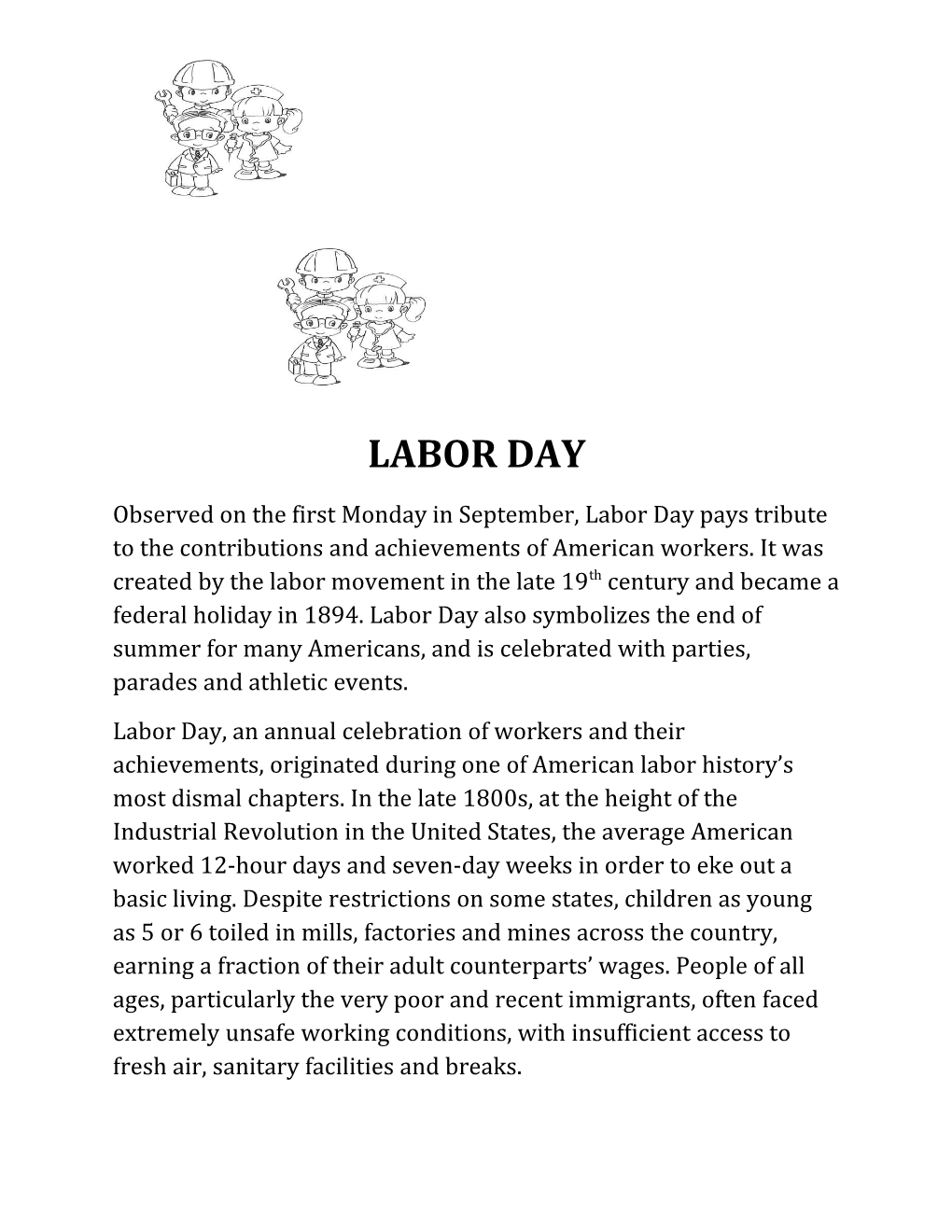 Labor Day, an Annual Celebration of Workers and Their Achievements, Originated During One