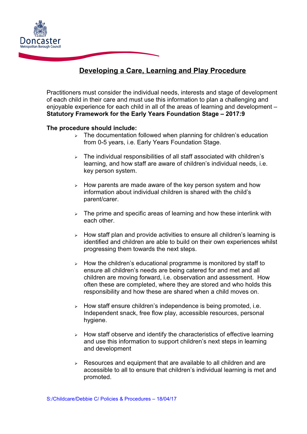 Developing a Care, Learning and Play Procedure