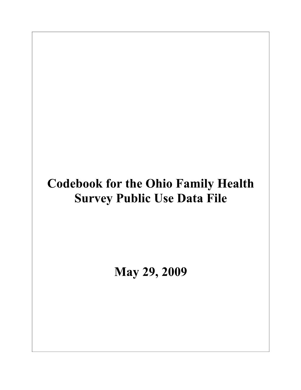 Codebook for the Ohio Family Health Survey Public Use Data File
