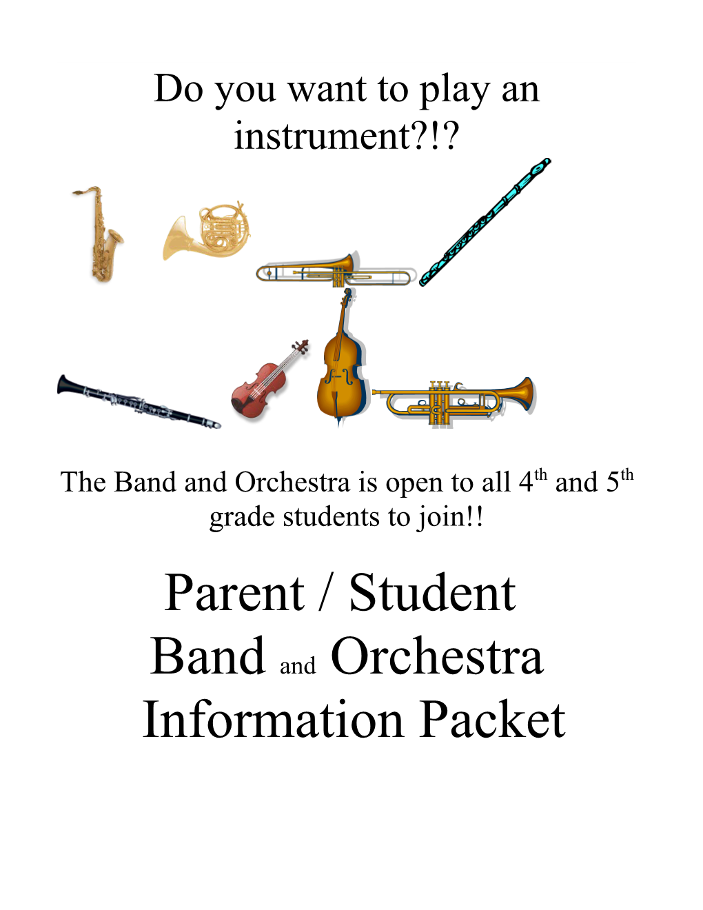Do You Want to Play an Instrument?!?