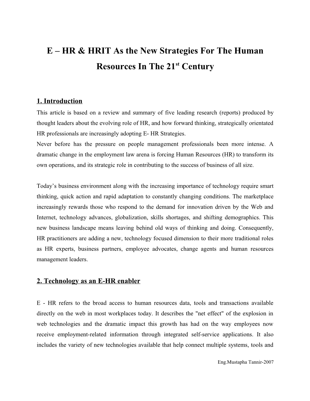 E - HR Strategy: An Electronic (E) Human Resource (HR) Strategy Is Attainable By Small And Medium Sized Business