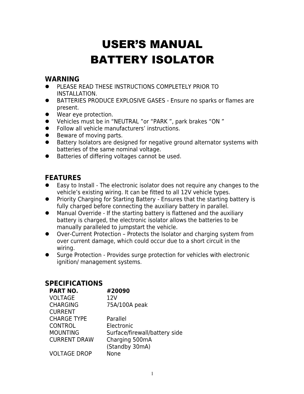 L PLEASE READ THESE INSTRUCTIONS COMPLETELY PRIOR to INSTALLATION