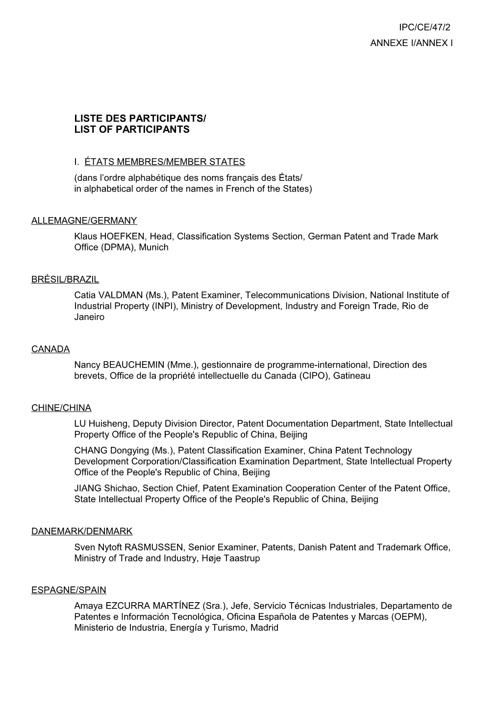 Document IPC/CE/47/2, Annexe I, Liste Des Participants, 47E Réunion Des Comité D'experts