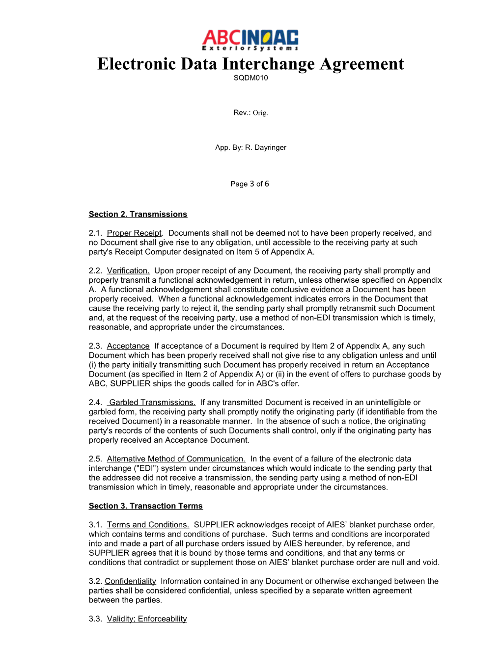 THIS ELECTRONIC DATA INTERCHANGE AGREEMENT ( the Agreement ) Is Made As Of