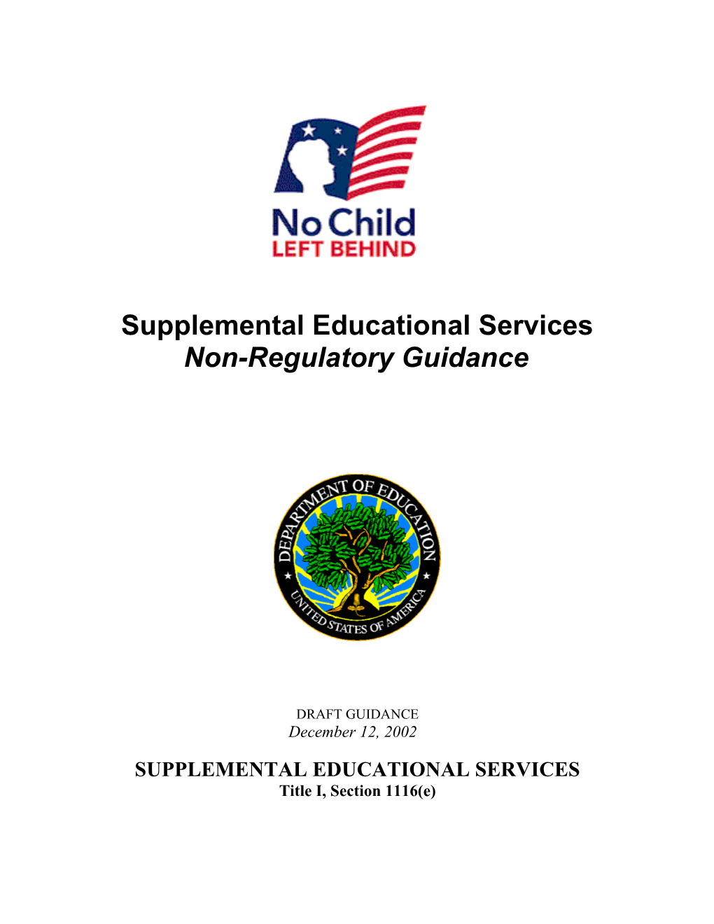 Title I, Section 1116(E): Supplemental Educational Services Draft Guidance December 12
