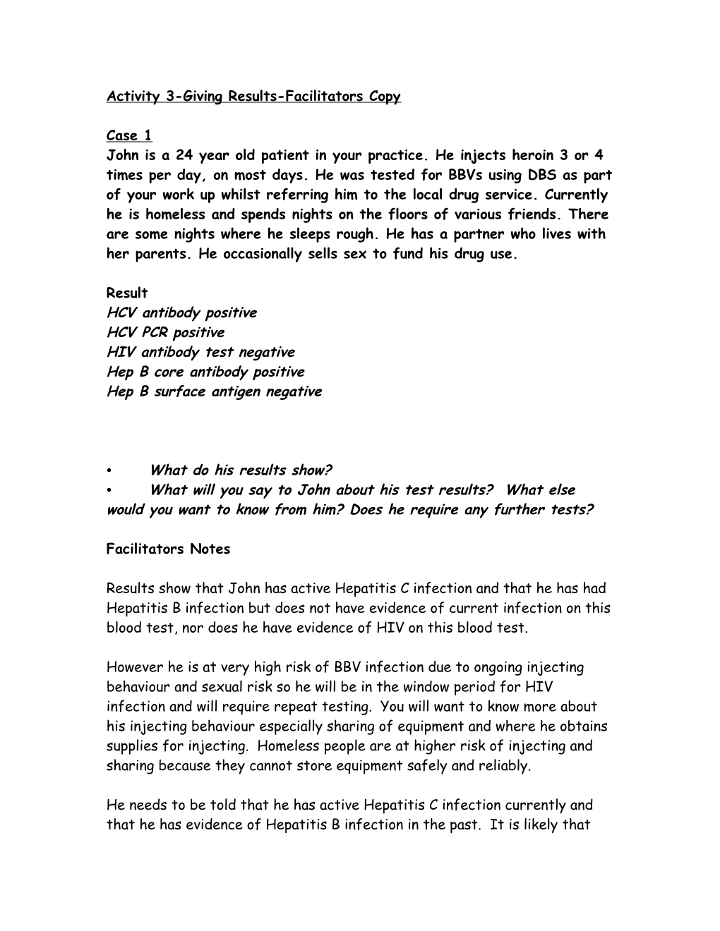 Activity 3-Giving Results-Facilitators Copy Case 1 John Is a 24 Year Old Patient in Your