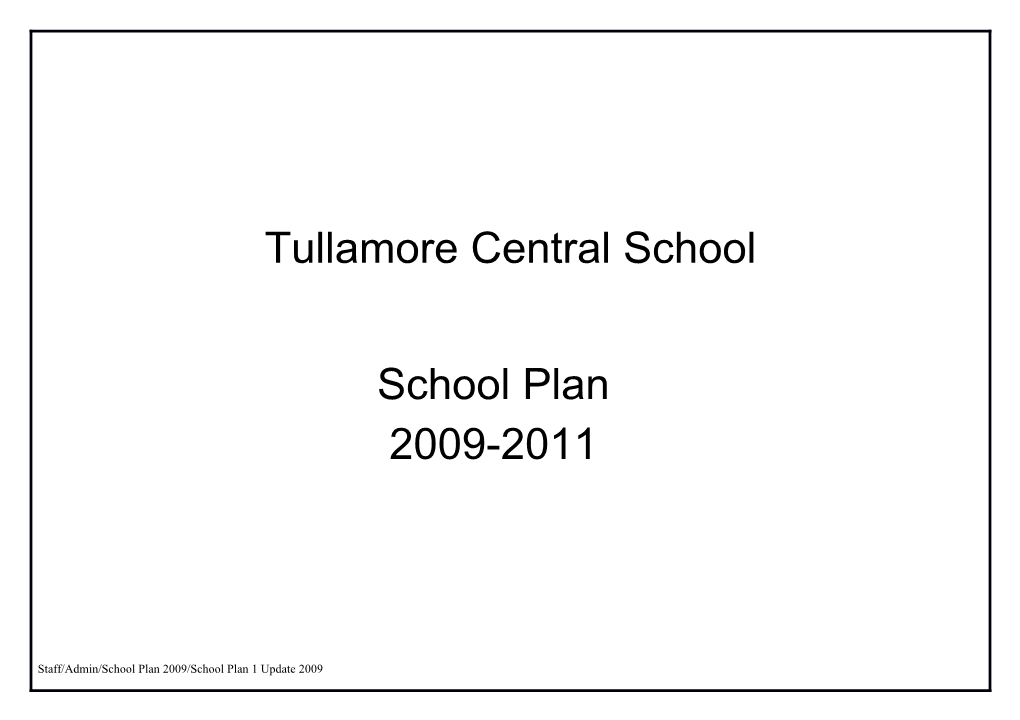 Staff/Admin/School Plan 2009/School Plan 1 Update 2009