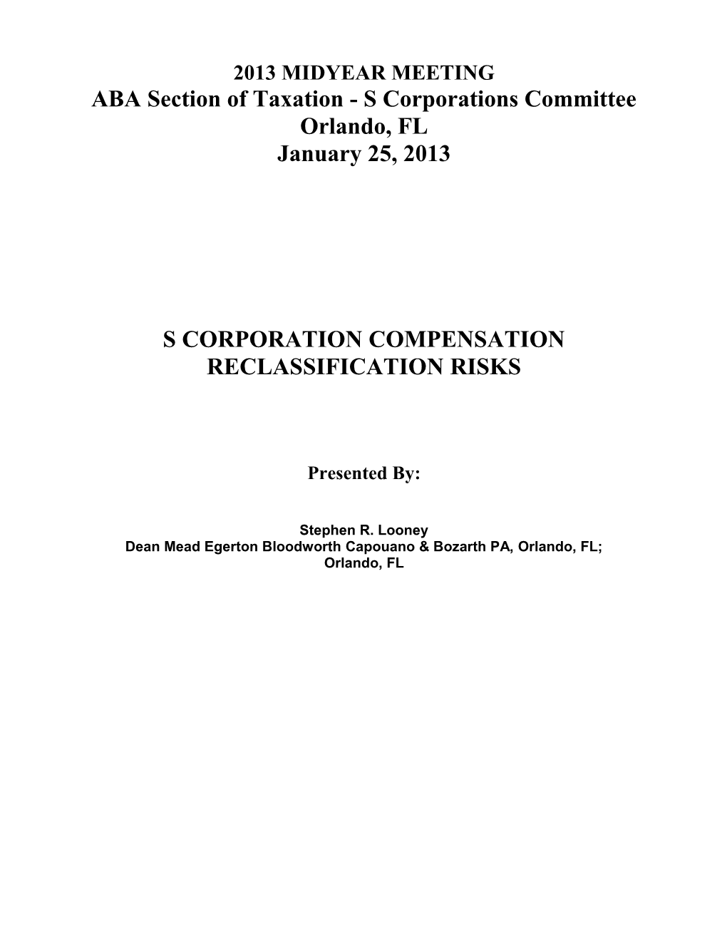 S Corporation Compensation Reclassification Risks (O0809266.DOCX;1)