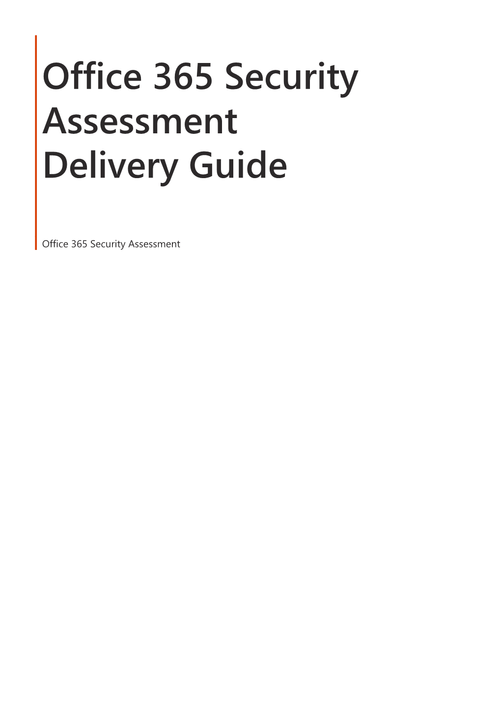 Office 365 Security Assessment Delivery Guide