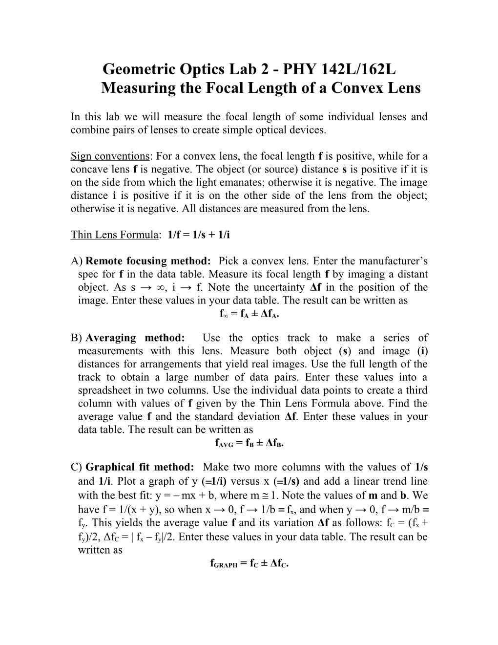 Geometric Optics Lab 2 - PHY 142L/162Lmeasuring the Focal Length of a Convex Lens