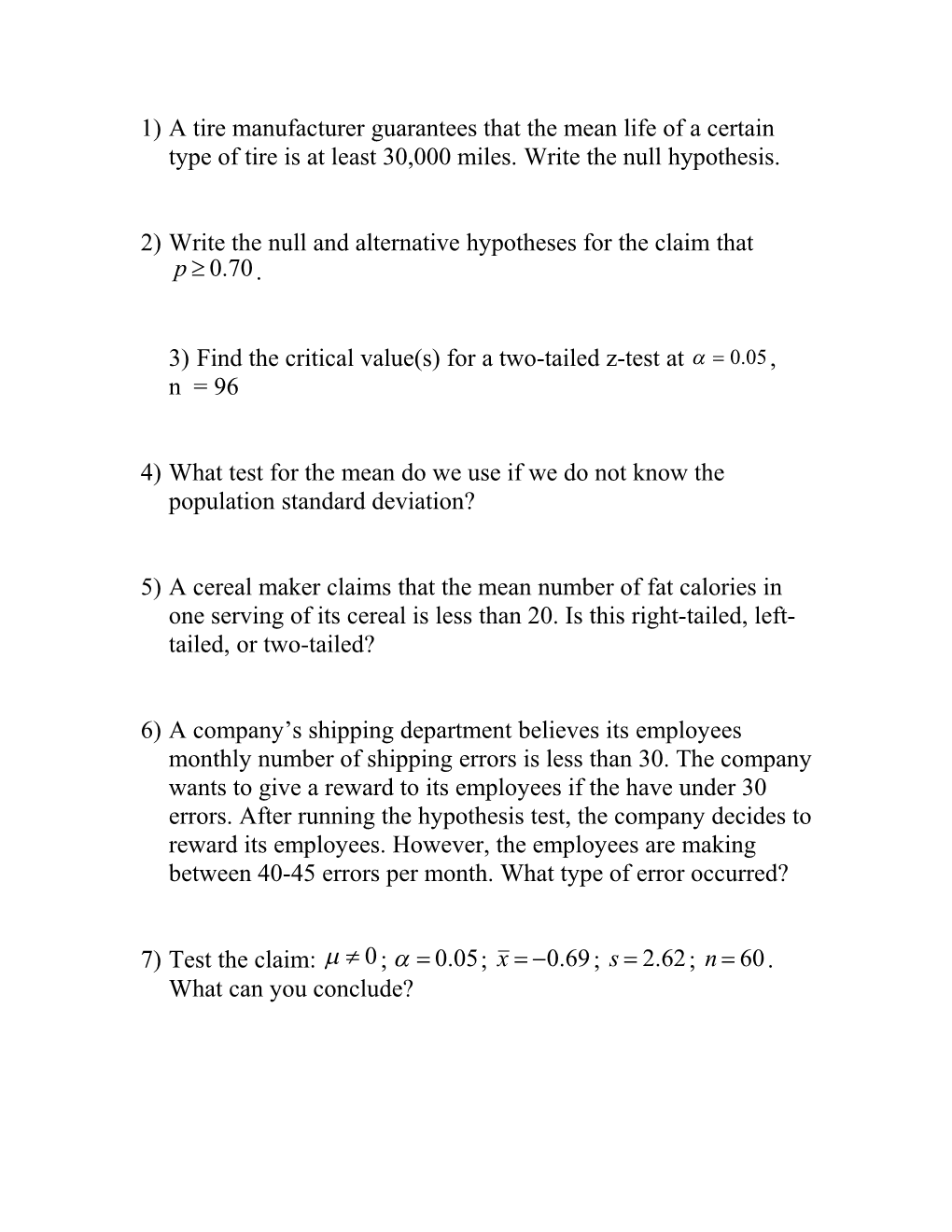 1)A Tire Manufacturer Guarantees That the Mean Life of a Certain Type of Tire Is at Least