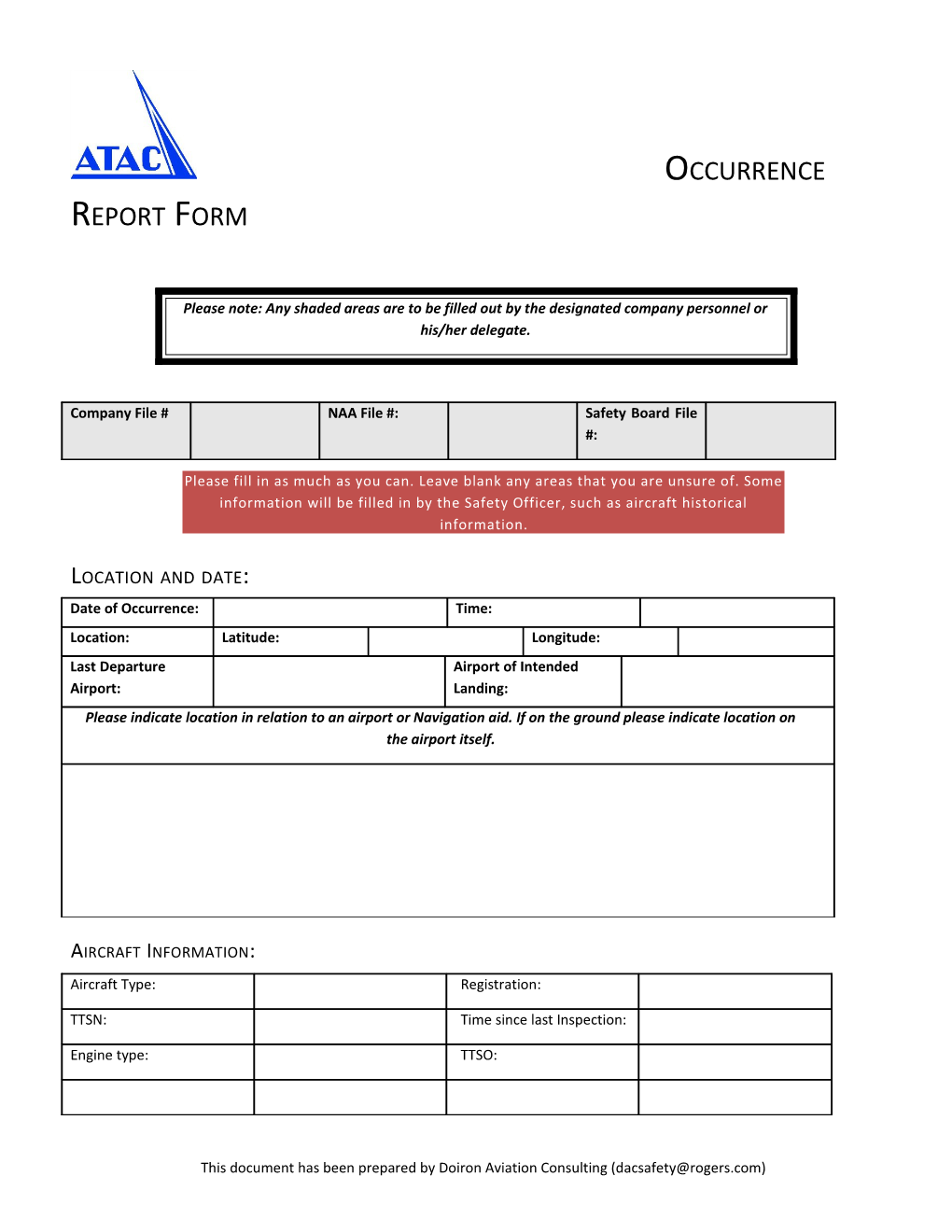 Please Fill in As Much As You Can. Leave Blank Any Areas That You Are Unsure Of. Some