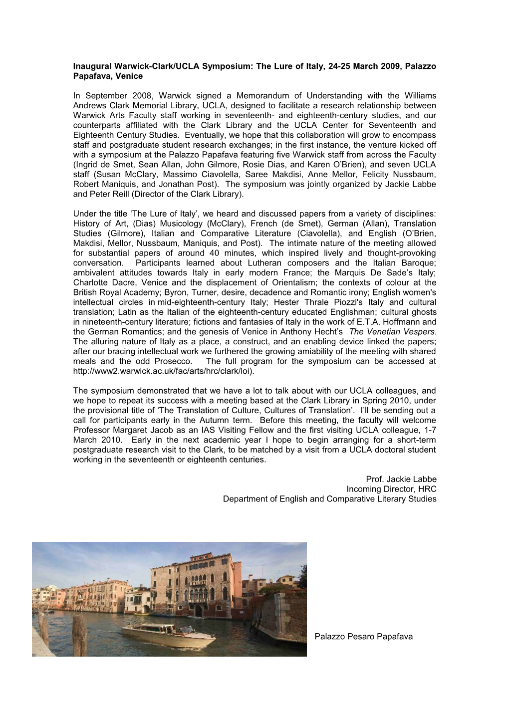 Inaugural Warwick-Clark/UCLA Symposium: the Lure of Italy, 24-25 March 2009, Palazzo Papafava