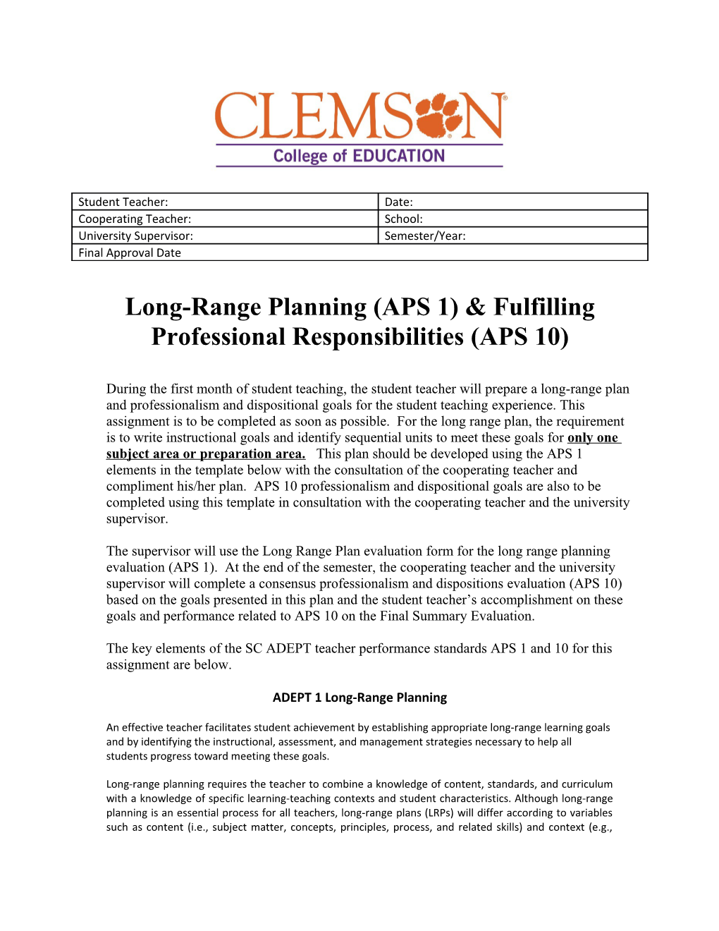 Long-Range Planning (APS 1) & Fulfilling Professional Responsibilities (APS 10)