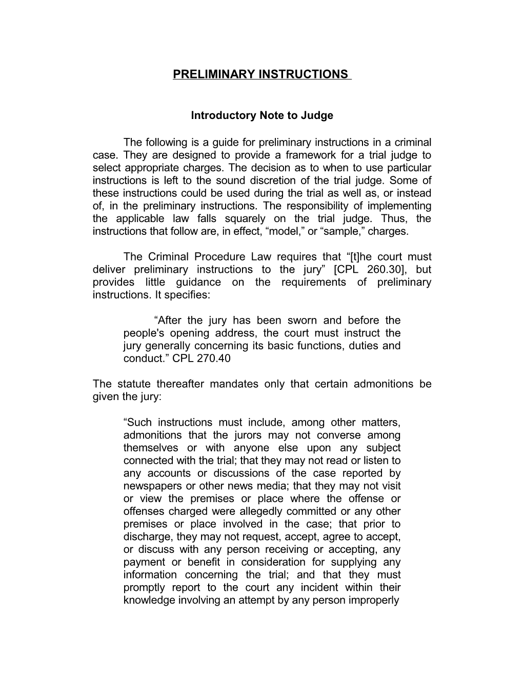 PRELIMINARY INSTRUCTIONS Introductory Note to Judge