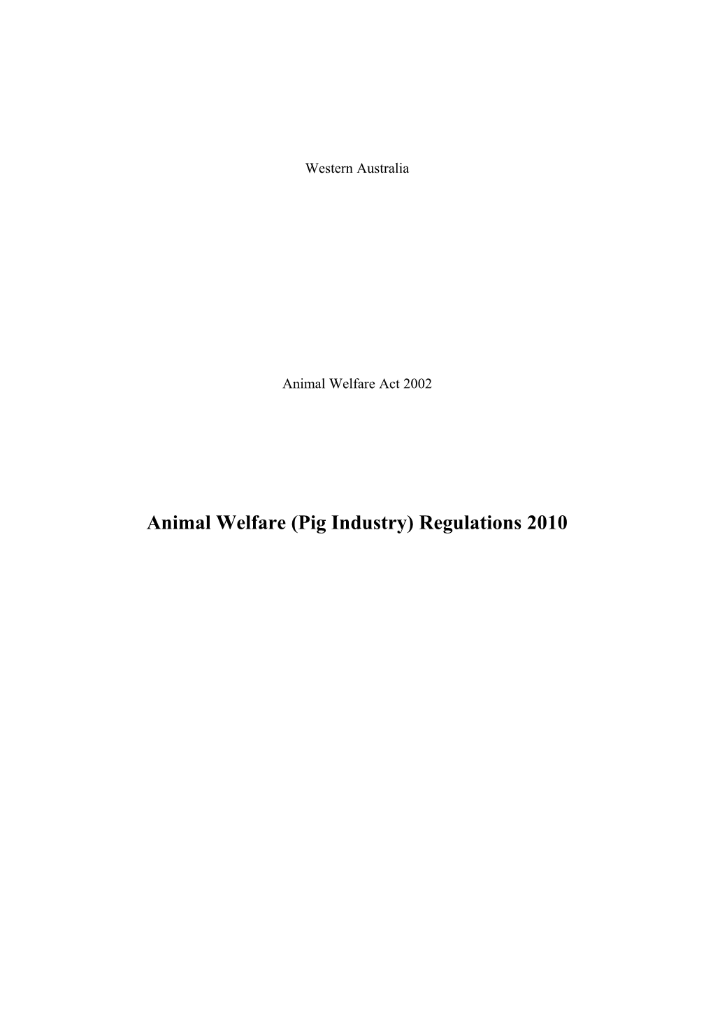 Animal Welfare (Pig Industry) Regulations 2010 - 00-B0-01