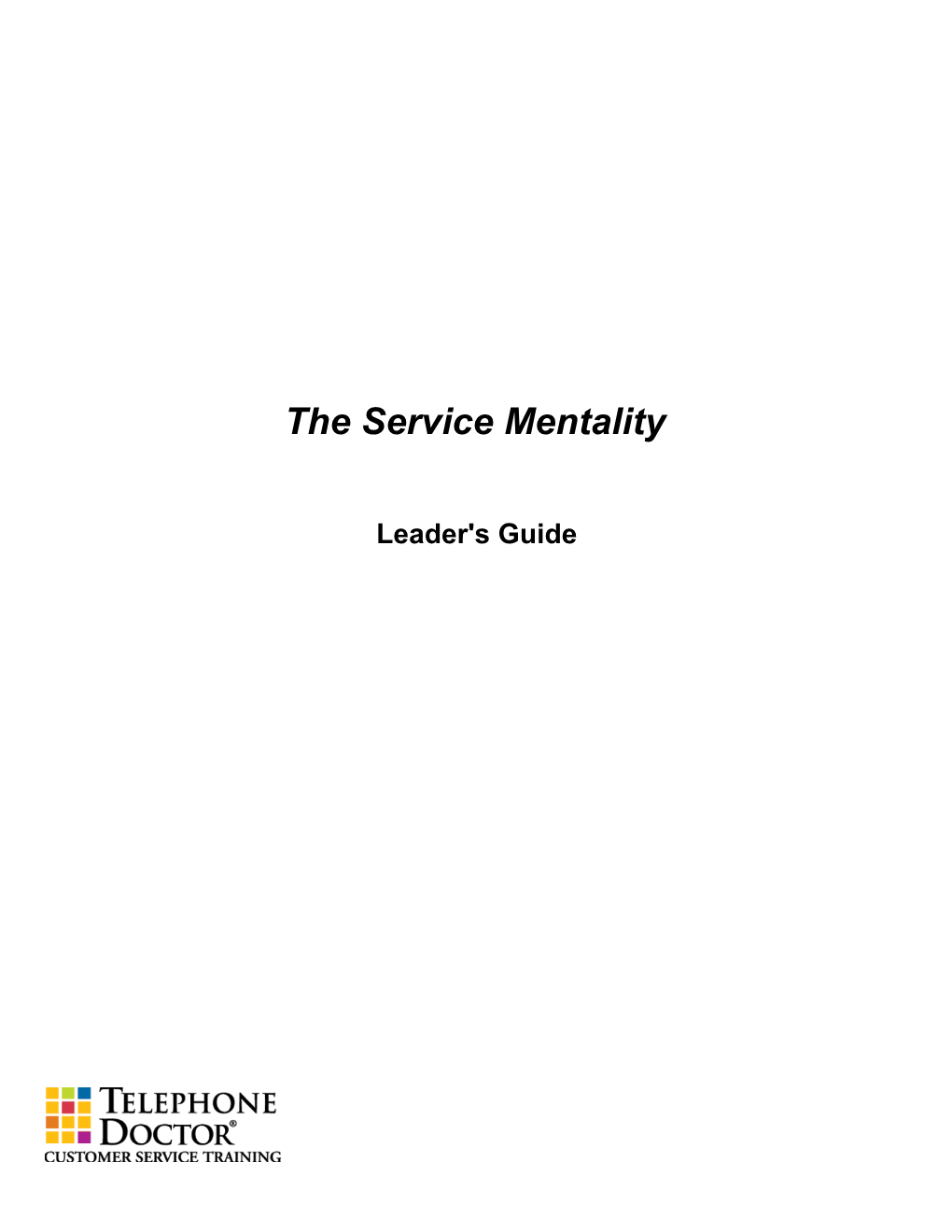 The Service Mentality Leader S Guide