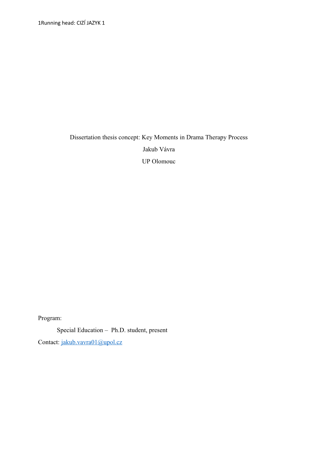 Dissertation Thesis Concept: Key Moments in Drama Therapy Process