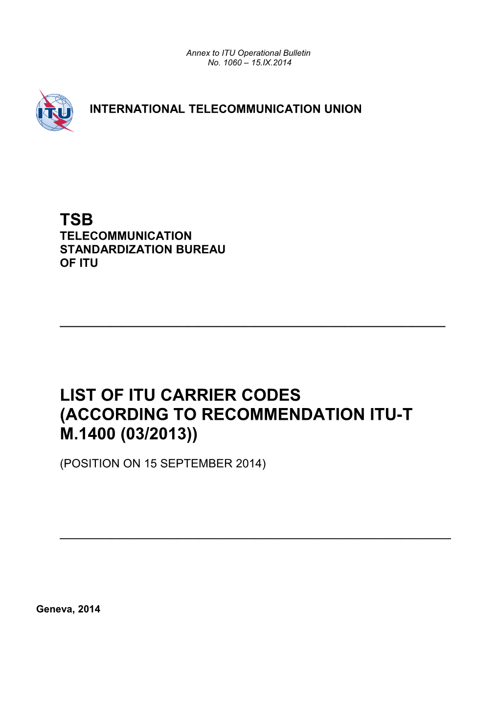 List of ITU Carrier Codes (According to Recommendation ITU-T M.1400 (03/2013))