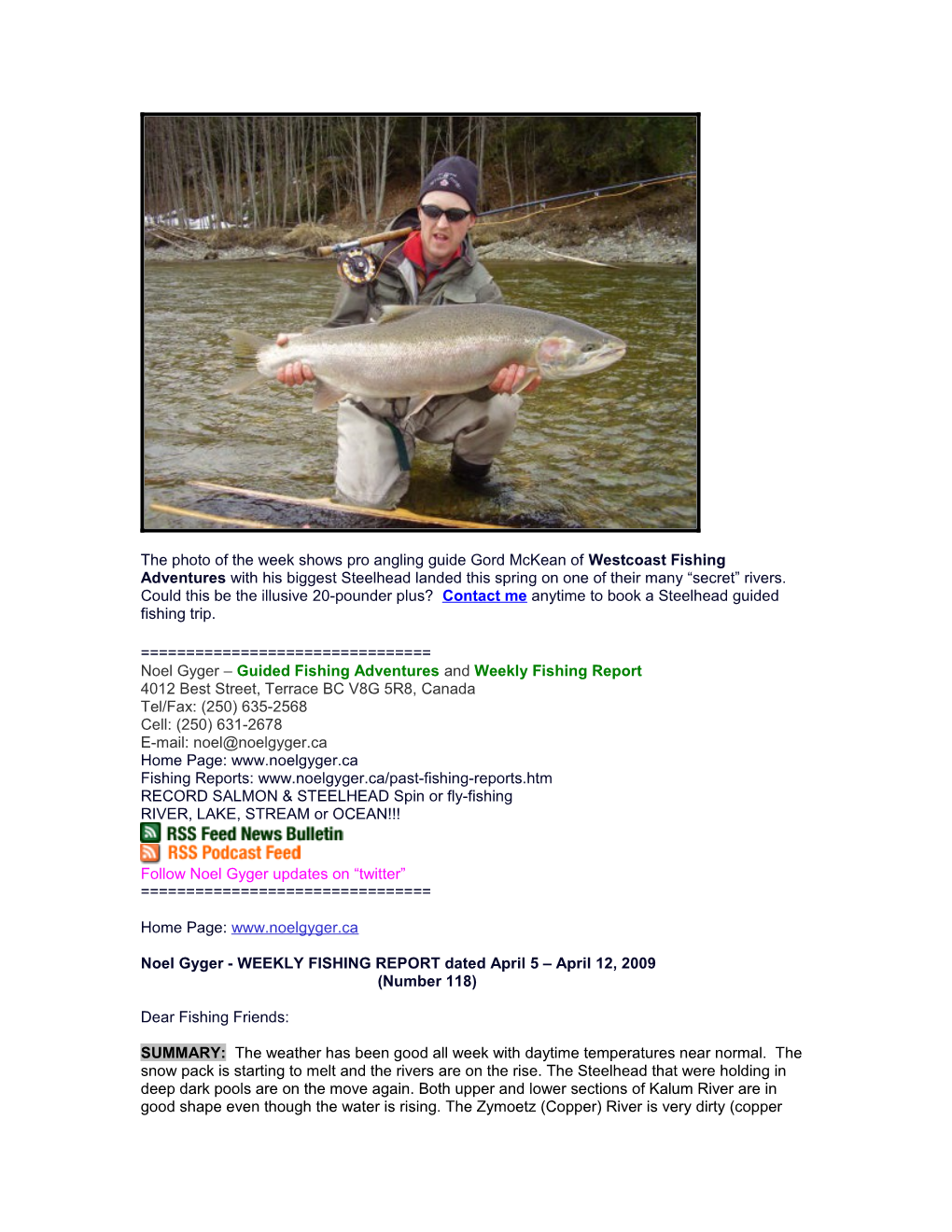 Noel Gyger Guided Fishing Adventures and Weekly Fishing Report s1