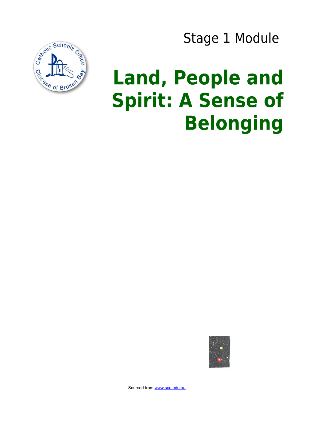 Land, People and Spirit: a Sense of Belonging