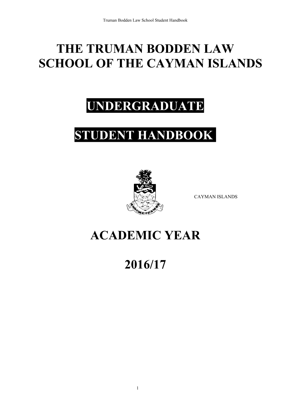 The Truman Bodden Law School of the Cayman Islands