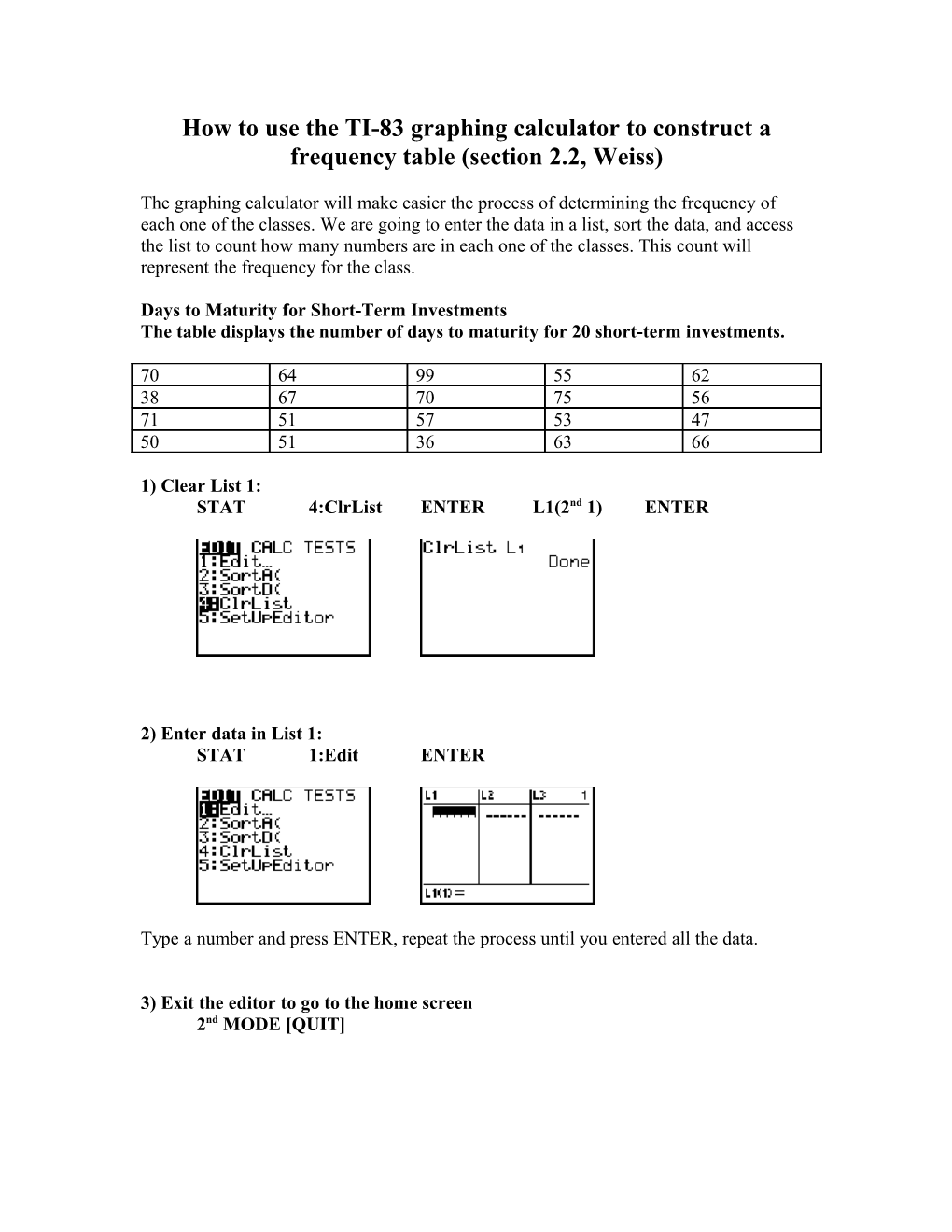 How to Use the TI-83 Graphing Calculator to Construct a Frequency Table