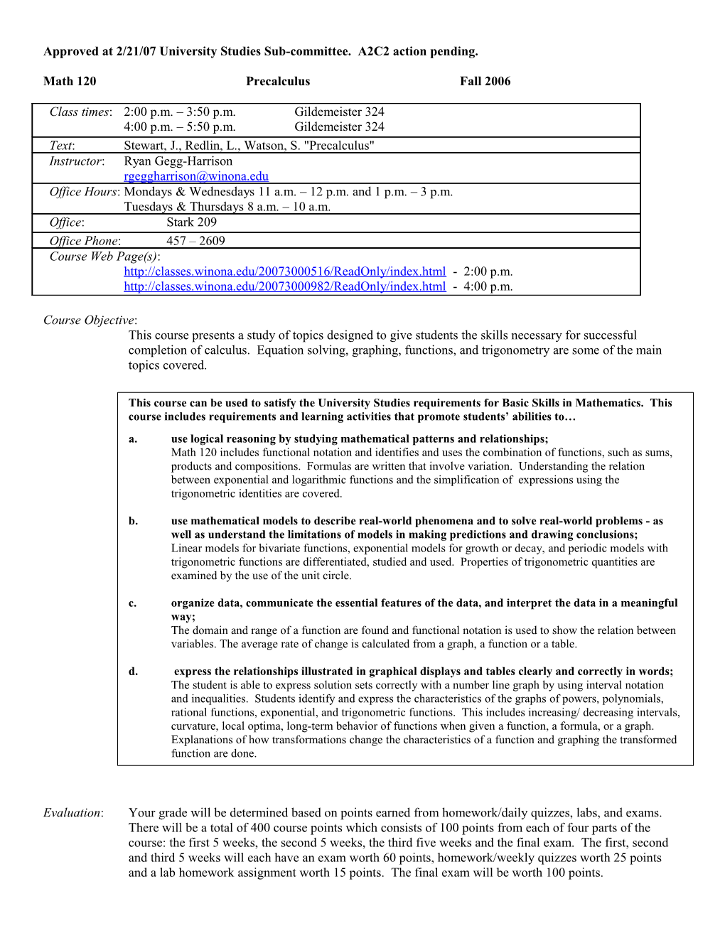 Approved at 2/21/07 University Studies Sub-Committee. A2C2 Action Pending