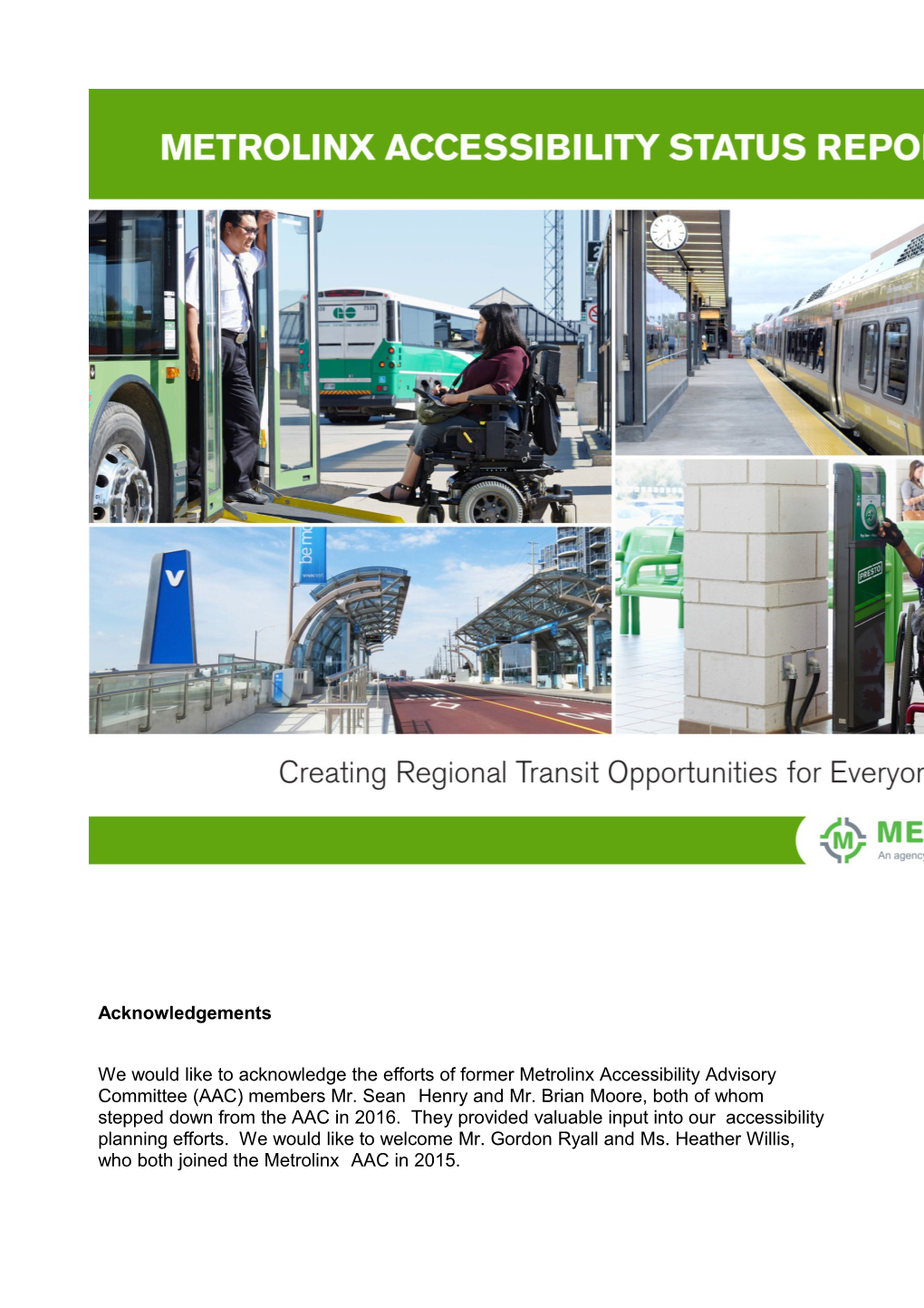 Acknowledgements We Would Like to Acknowledge the Efforts of Former Metrolinx Accessibility