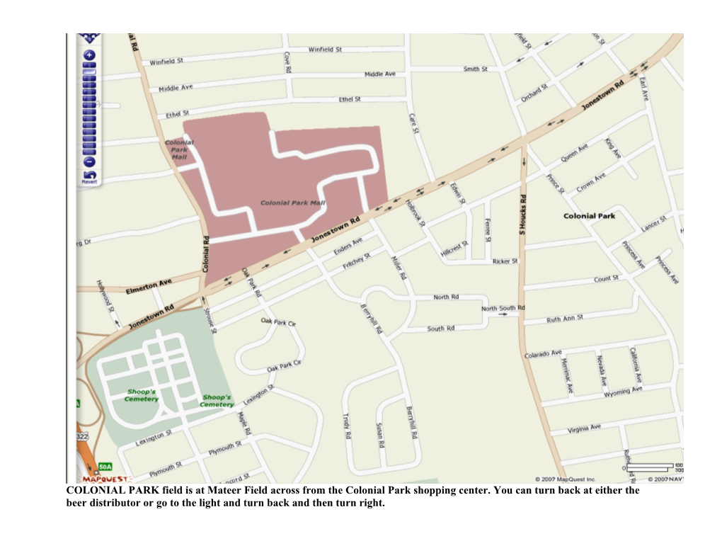 COLONIAL PARK Field Is at Mateer Field Across from the Colonial Park Shopping Center