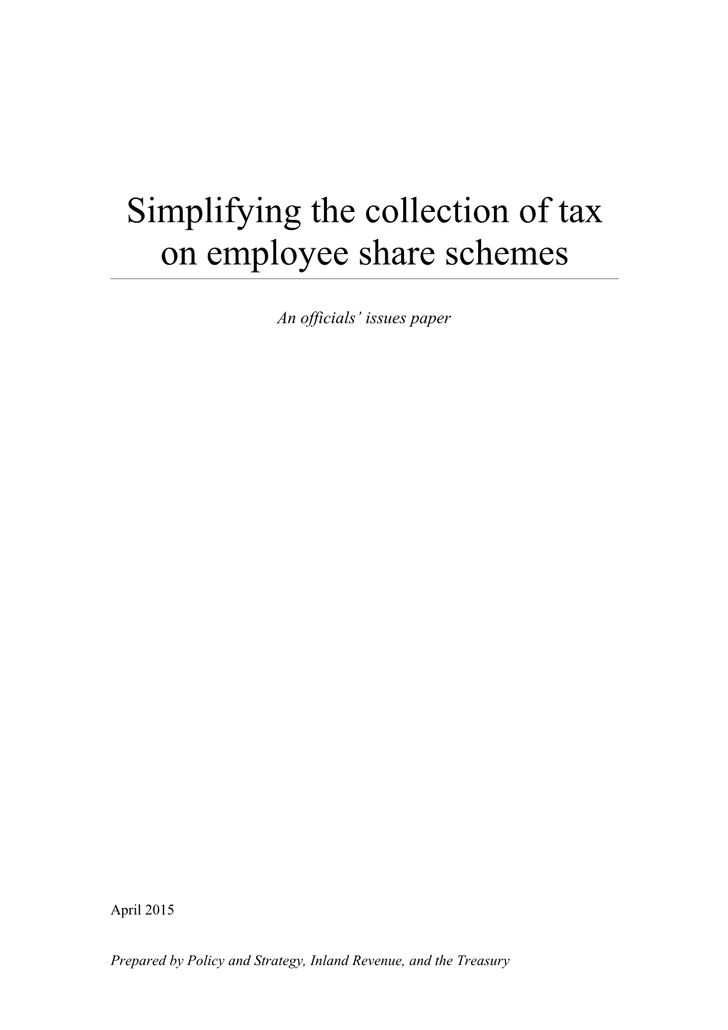 Simplifying the Collection of Tax on Employee Share Schemes - an Officials' Issues Paper