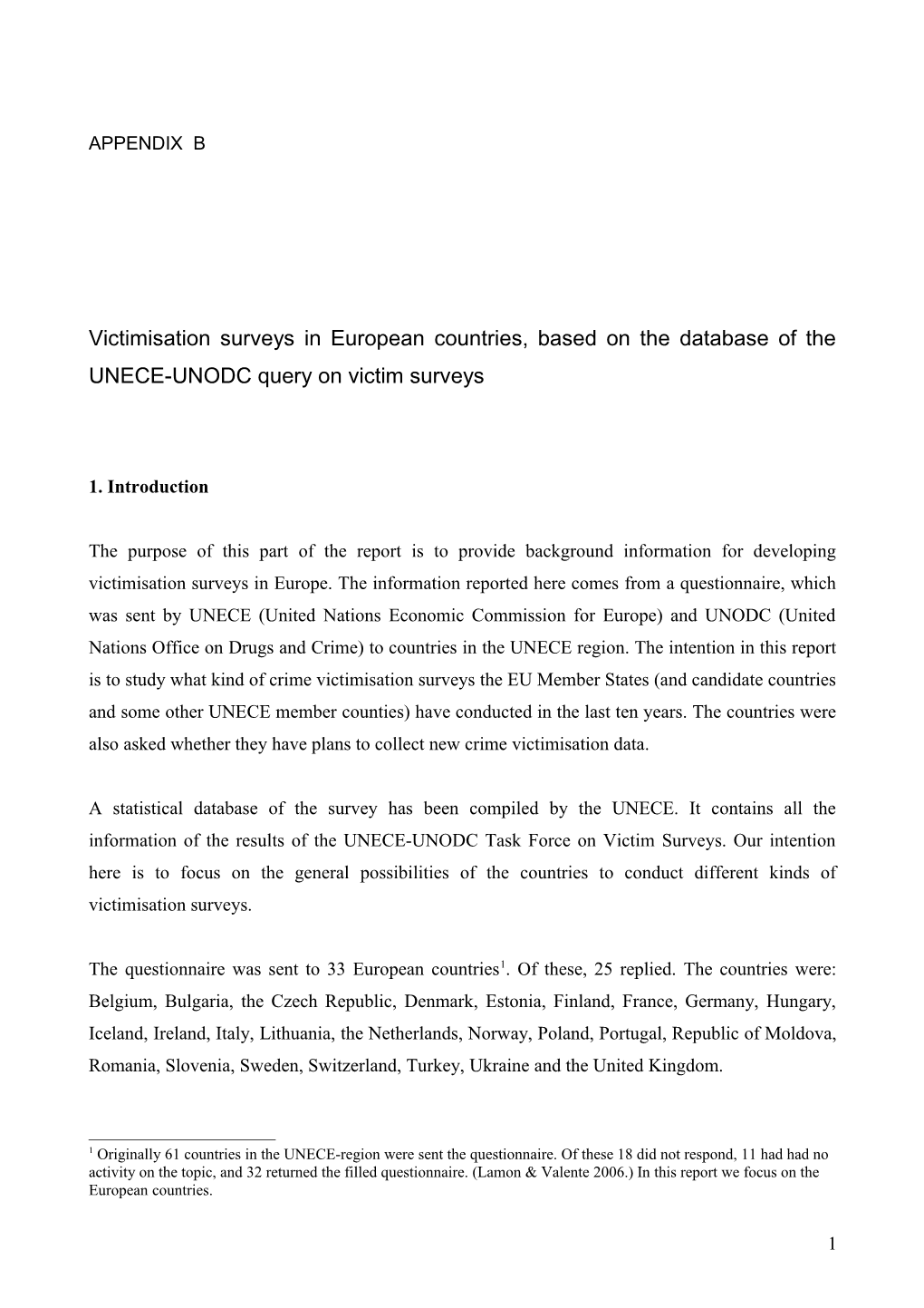 Victimisation Surveys in European Countries, Based on the Database of the UNECE-UNODC Query