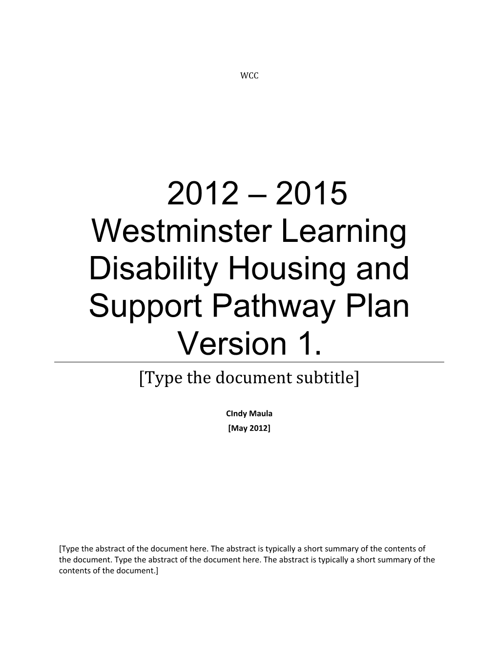 2012 2015 Westminster Learning Disability Housing and Support Pathway Plan Version 1