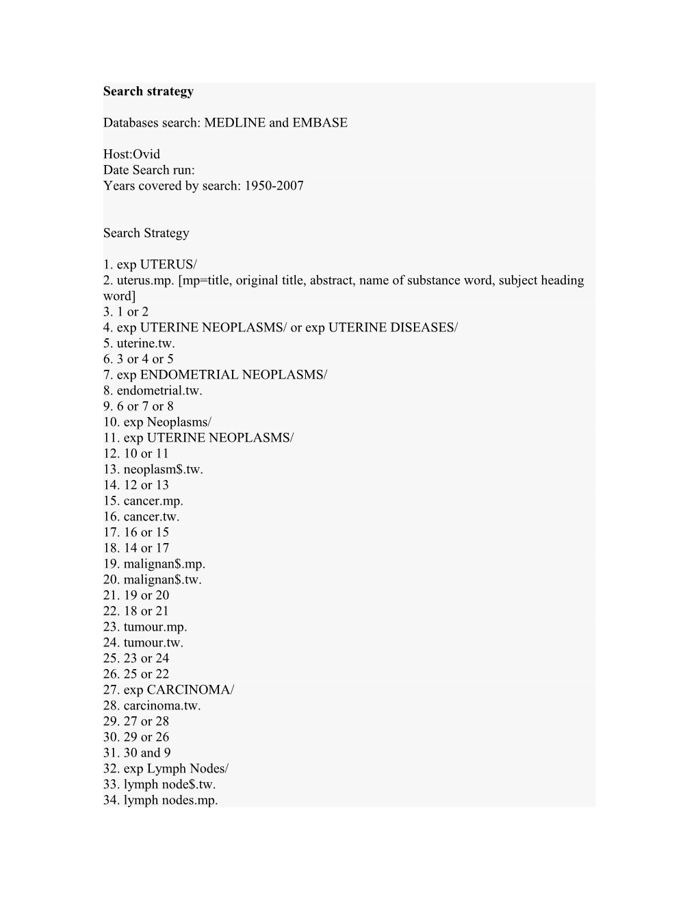 Databases Search: MEDLINE and EMBASE