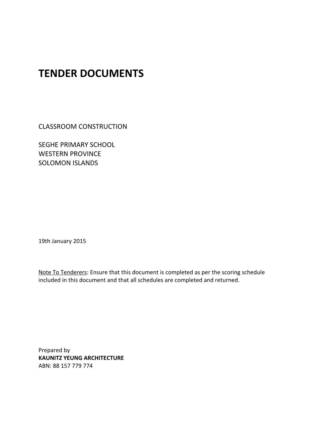 Classroom Construction: Seghe Primary School Tender Documents 19.01.2015