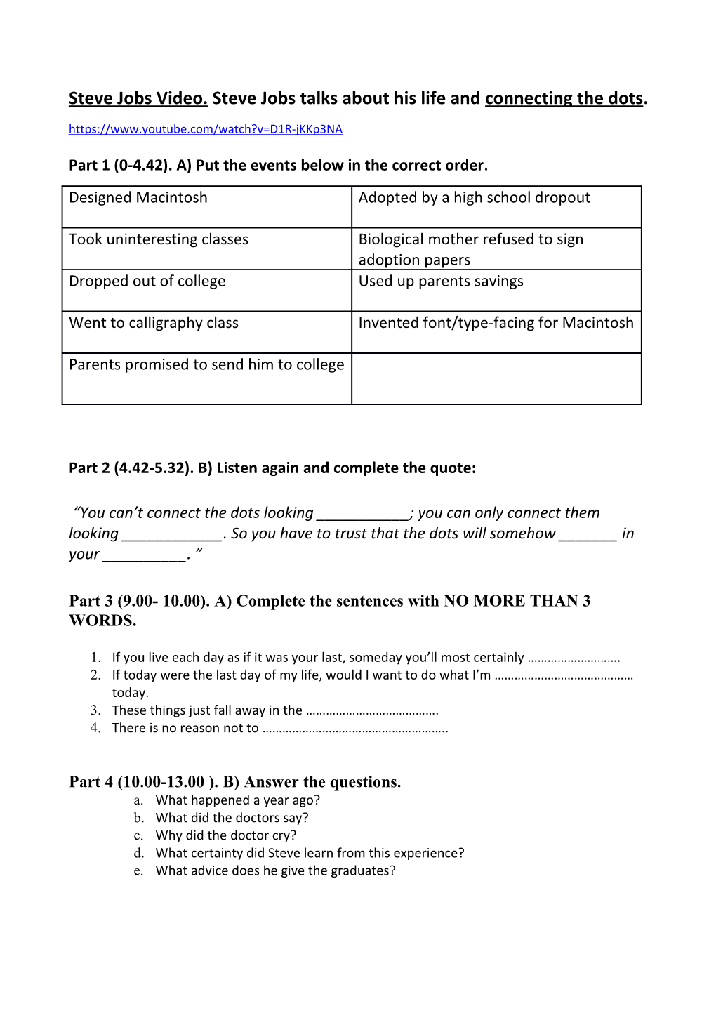 Part 1 (0-4.42). A) Put the Events Below in the Correct Order