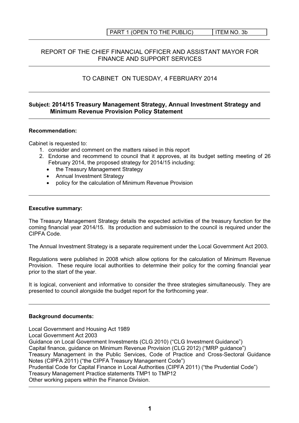 Please Note That Section 45 (4) of the Local Government and Housing Act 1989 Part 4, Precludes s1