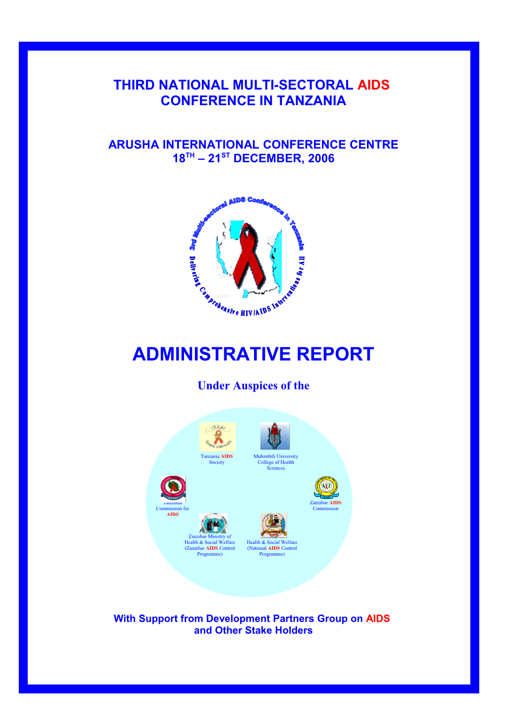 The 3Rd MAC Was Conceived As a Follow up to the 1St and 2Nd MAC Held in 1998 and 2002 And